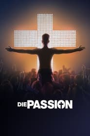 Die Passion  Die grte Geschichte aller Zeiten' Poster