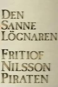 Den sanne lgnaren  Fritiof Nilsson Piraten' Poster