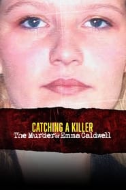 Catching a Killer The Murder of Emma Caldwell' Poster