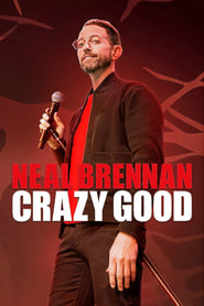 Neal Brennan Crazy Good' Poster