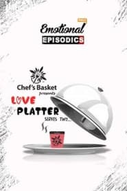 Love Platter Serves Two' Poster