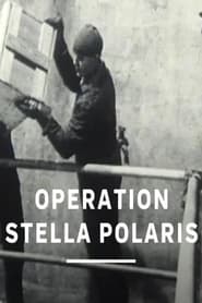 Operation Stella Polaris' Poster