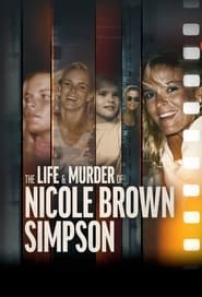 The Life and Murder of Nicole Brown Simpson' Poster