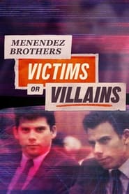 Menendez Brothers Victims or Villains' Poster