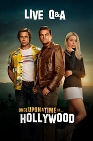 Once Upon a Time in Hollywood Live QA' Poster