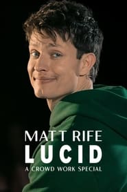 Matt Rife Lucid  A Crowd Work Special' Poster