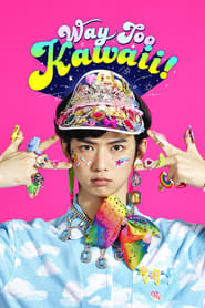 Way Too Kawaii' Poster