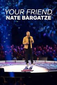 Your Friend Nate Bargatze' Poster