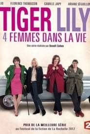 Tiger Lily quatre femmes dans la vie' Poster