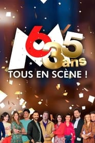 35 ans M6 Tous en scne