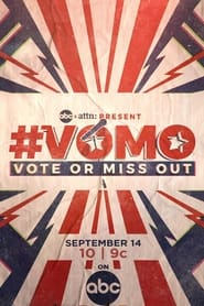 VOMO Vote or Miss Out' Poster