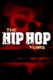 The Hip Hop Years' Poster