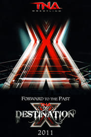 TNA Destination X' Poster