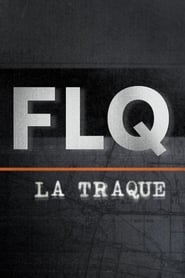 FLQ la traque' Poster