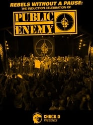 Rebels Without a Pause The Induction Celebration of Public Enemy' Poster