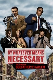 By Whatever Means Necessary The Times of Godfather of Harlem' Poster