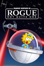 Maggie Simpson in Rogue Not Quite One' Poster