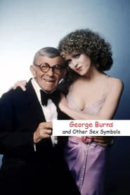 George Burns and Other Sex Symbols' Poster