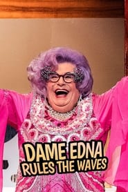 Dame Edna Rules The Waves' Poster