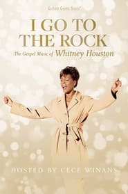 I Go to the Rock The Gospel Music of Whitney Houston' Poster