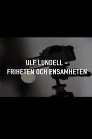 Ulf Lundell  friheten och ensamheten' Poster