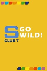 S Club 7 Go Wild' Poster