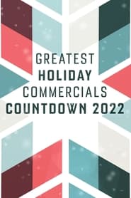 Greatest Holiday Commercials Countdown 2022' Poster