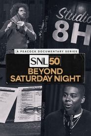 Streaming sources forSNL50 Beyond Saturday Night