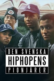 Streaming sources forDen svenska hiphopens pionjrer