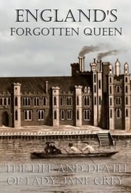 Englands Forgotten Queen The Life and Death of Lady Jane Grey' Poster