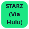 STARZ (Via Hulu)