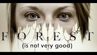 The Forest 2016 is not very good