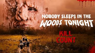 Nobody Sleeps in the Woods Tonight 2020  Kill Count S10  Death Central