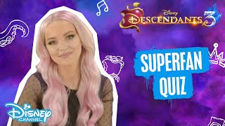 Descendants 3  The Descendants Superfan Quiz ft Dove Cameron   Disney Channel UK