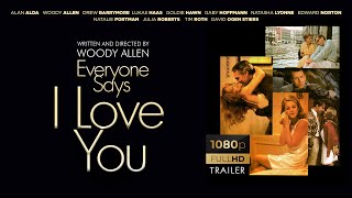 Everyone Says I Love You 1996  HD TRAILER 1080p