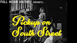 PICKUP ON SOUTH STREET 1953  Richard Widmark Jean Peters  NO ADS