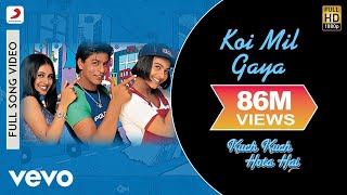 Koi Mil Gaya  Full VideoKuch Kuch Hota Hai Shah Rukh KhanKajolRani Mukerji
