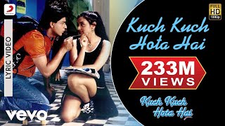 Kuch Kuch Hota Hai  Title Track  Lyric Video  Shahrukh Khan Kajol Rani Mukerji