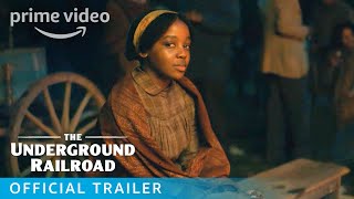 The Underground Railroad  Official Trailer  Prime Video