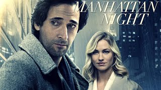 Manhattan Night  Trailer Adrien Brody Yvonne Strahovski