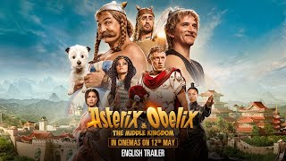 Asterix and Obelix The Middle Kingdom 2023  Official English Trailer  Coming 12 May 2023