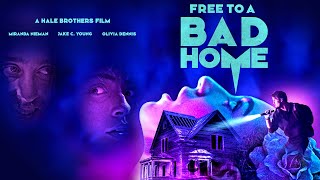 Free To A Bad Home  HORROR MOVIE TRAILER