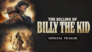 Killing of Billy the Kid 2023 Official Trailer  Tiffany McDonald Robert Keith Thom Hallum