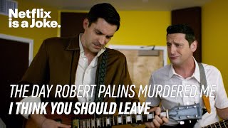 The Day Robert Palins Murdered Me  I Think You Should Leave with Tim Robinson  Netflix