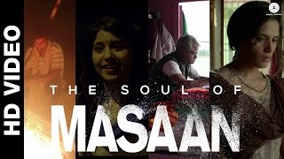 The Soul of Masaan  The Characters  Making Video