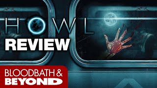 Howl 2015  Movie Review
