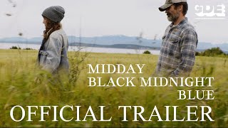 Midday Black Midnight Blue 2023  Official Trailer HD