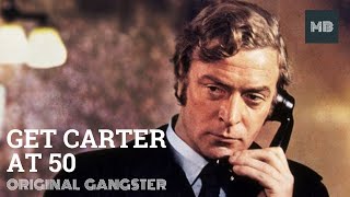 Get Carter at 50 Original Gangster  50th Anniversary Video  Movie Birthdays