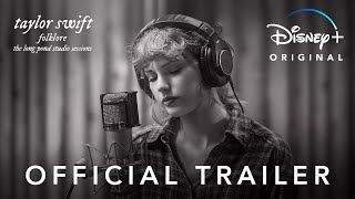 Taylor Swift  folklore the long pond studio sessions  Official Trailer  Disney