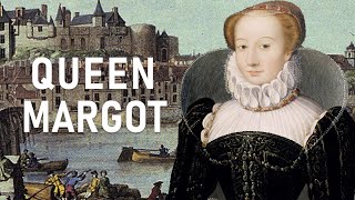 QUEEN MARGOT  Marguerite de Valois